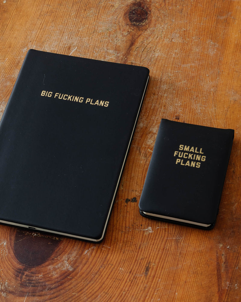 Small & Big Fucking Plans Journals