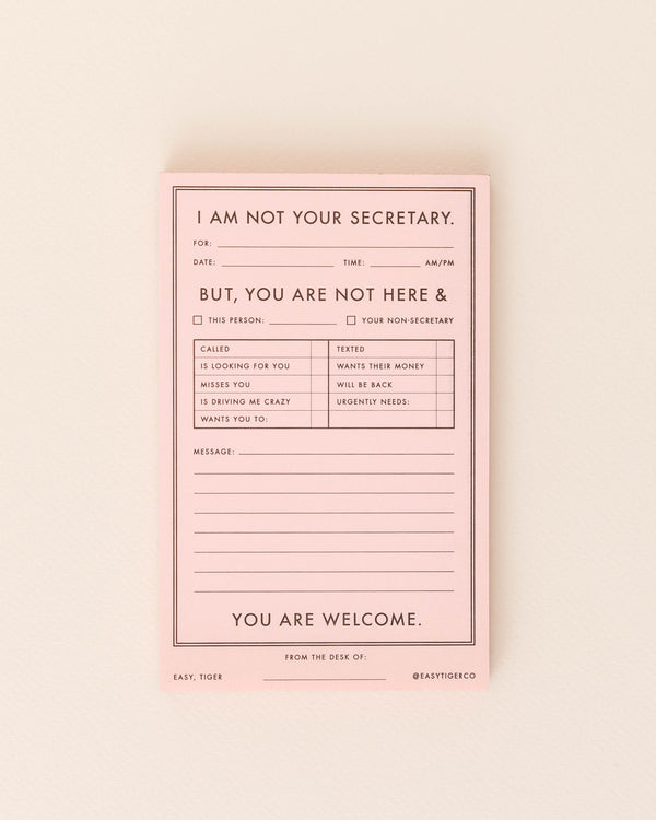 "I'm Not Your Secretary" Notepad