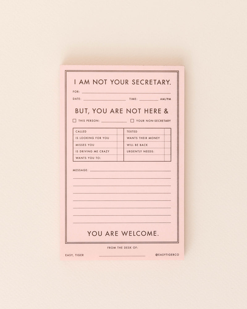 "I'm Not Your Secretary" Notepad